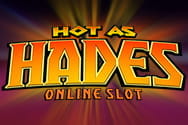 Hot as Hades